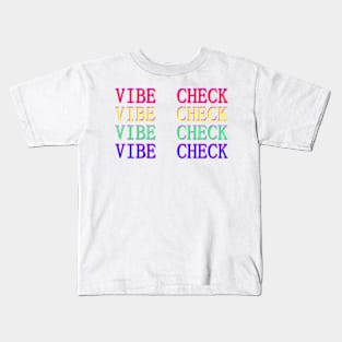 VIBE CHECK! Version 3 Kids T-Shirt